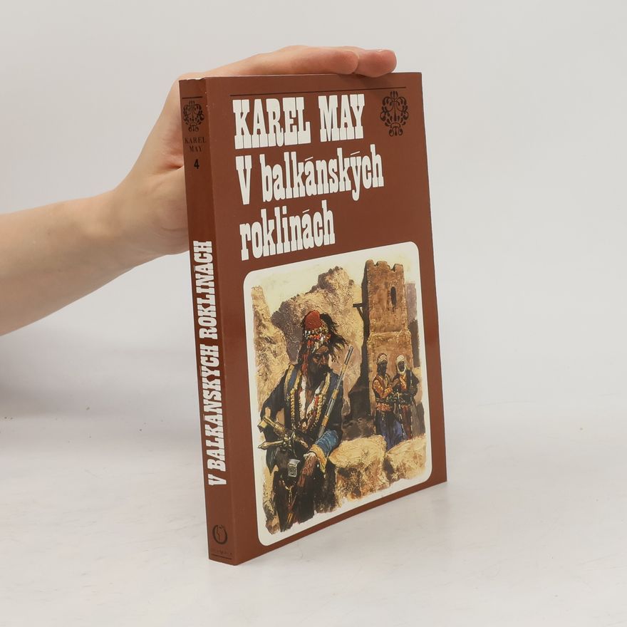 Karl May V balkánských roklinách IV.