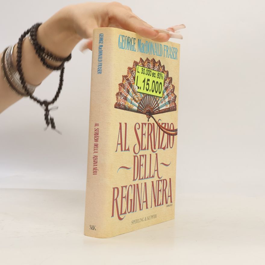 George MacDonald Fraser Al servizio della regina nera