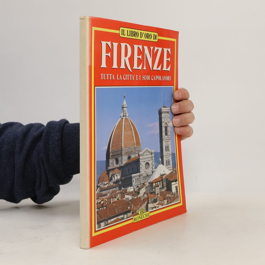 Bonechi Il libro d'oro di Firenze