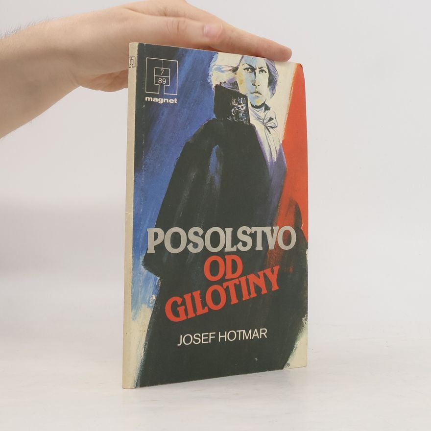 Josef Hotmar Posolstvo od gilotiny