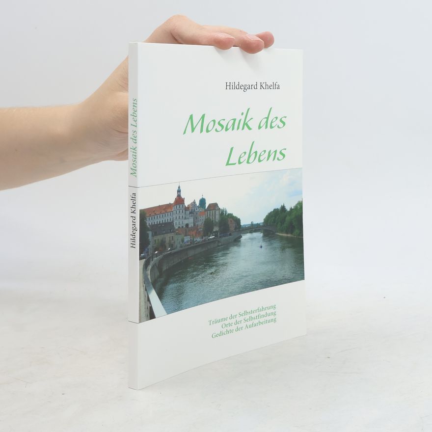Hildegard Khelfa Mosaik des Lebens