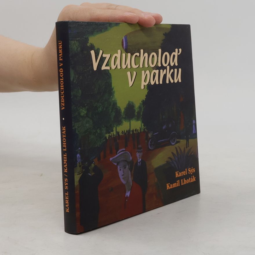Karel Sýs Vzducholoď v parku