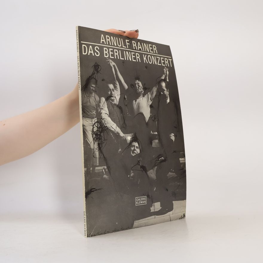 Arnulf Rainer Das Berliner Konzert