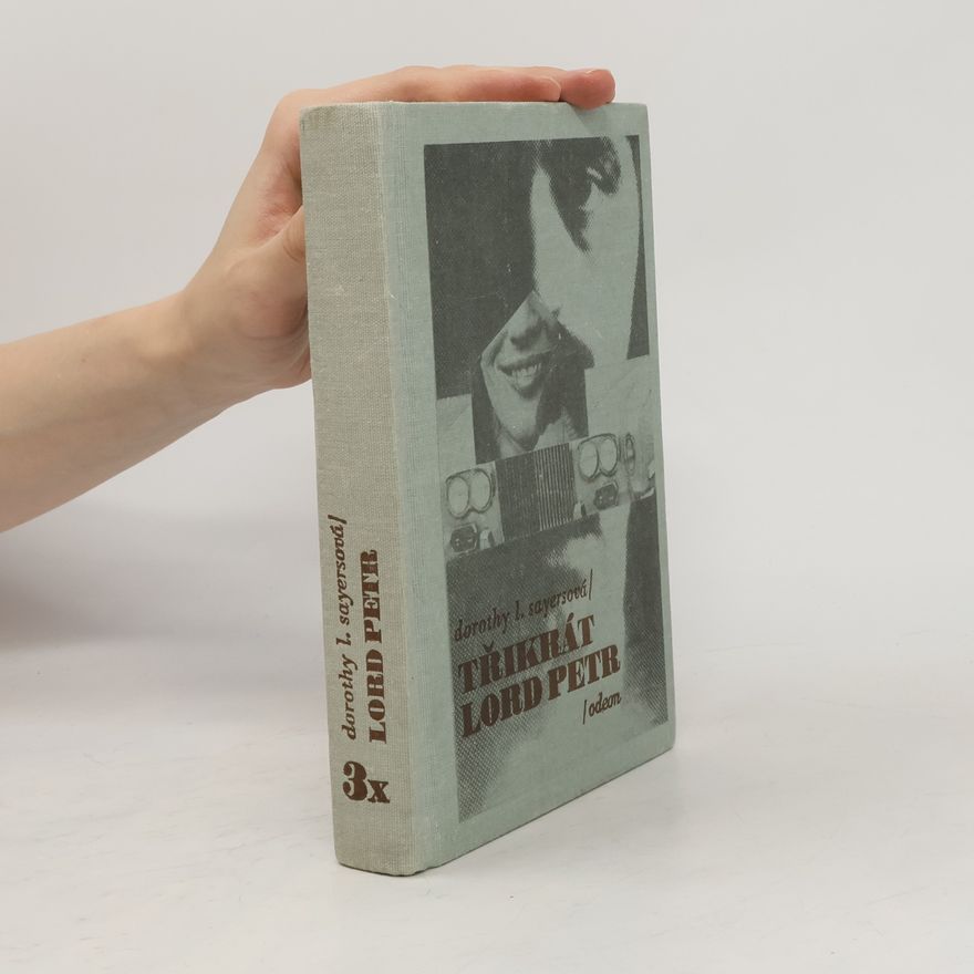 Dorothy Leigh Sayers Třikrát lord Petr