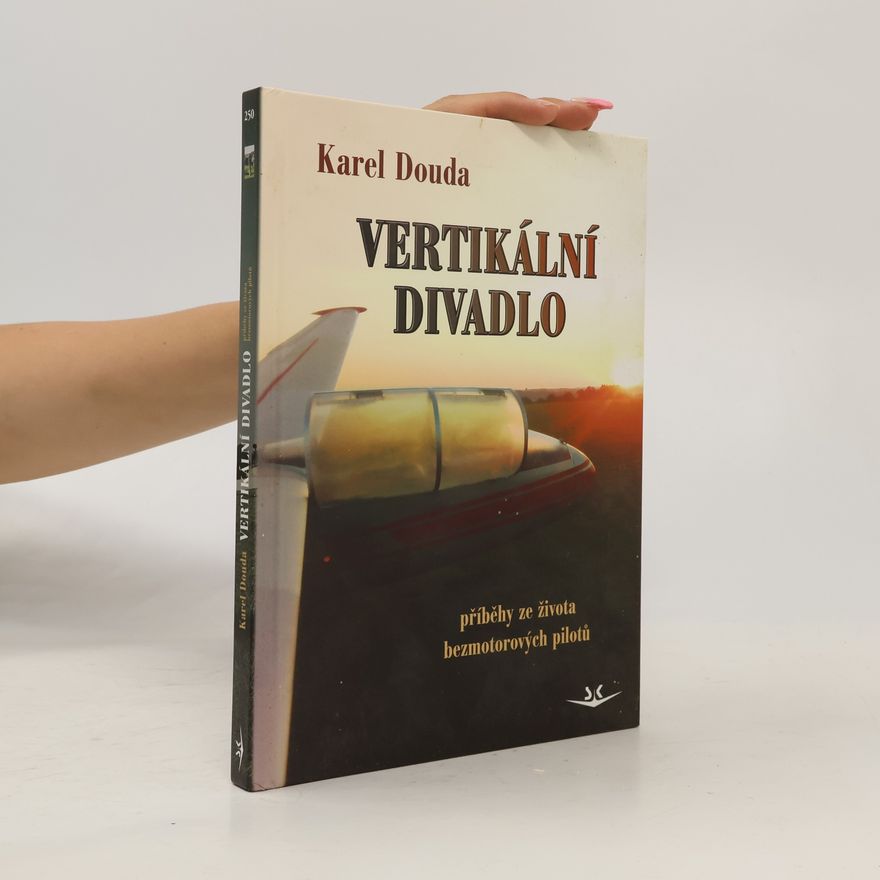 Karel Douda Vertikální divadlo