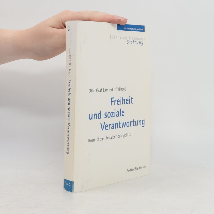 Otto Graf Lambsdorff Freiheit und soziale Verantwortung