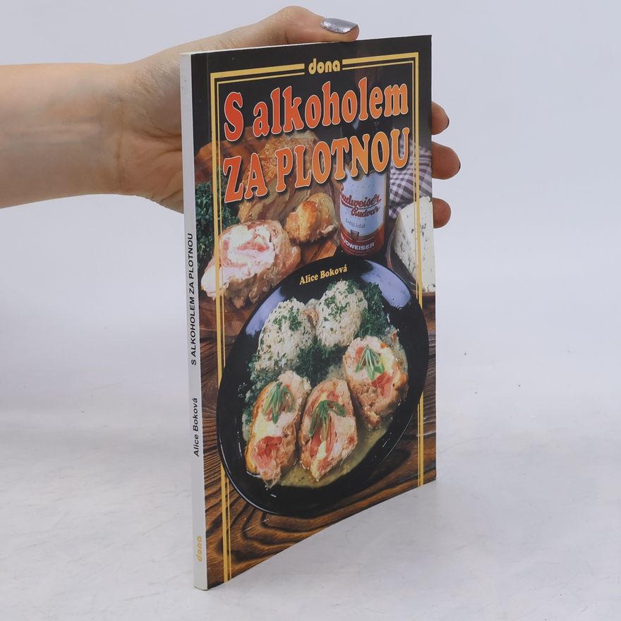 Alice Boková S alkoholem za plotnou