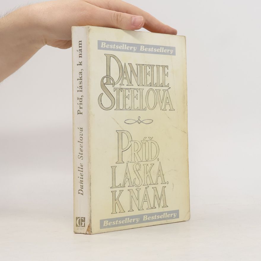 Danielle Steel Príď, láska, k nám