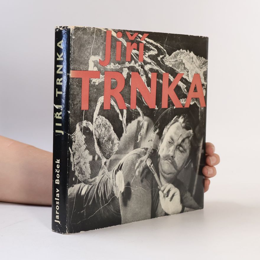 Jaroslav Boček Jiří Trnka. Historie díla a jeho tvůrce