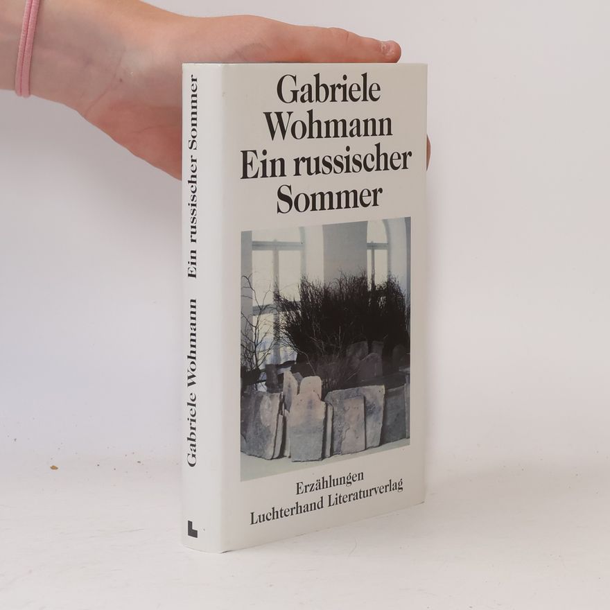Gabriele Wohmann Ein russischer Sommer