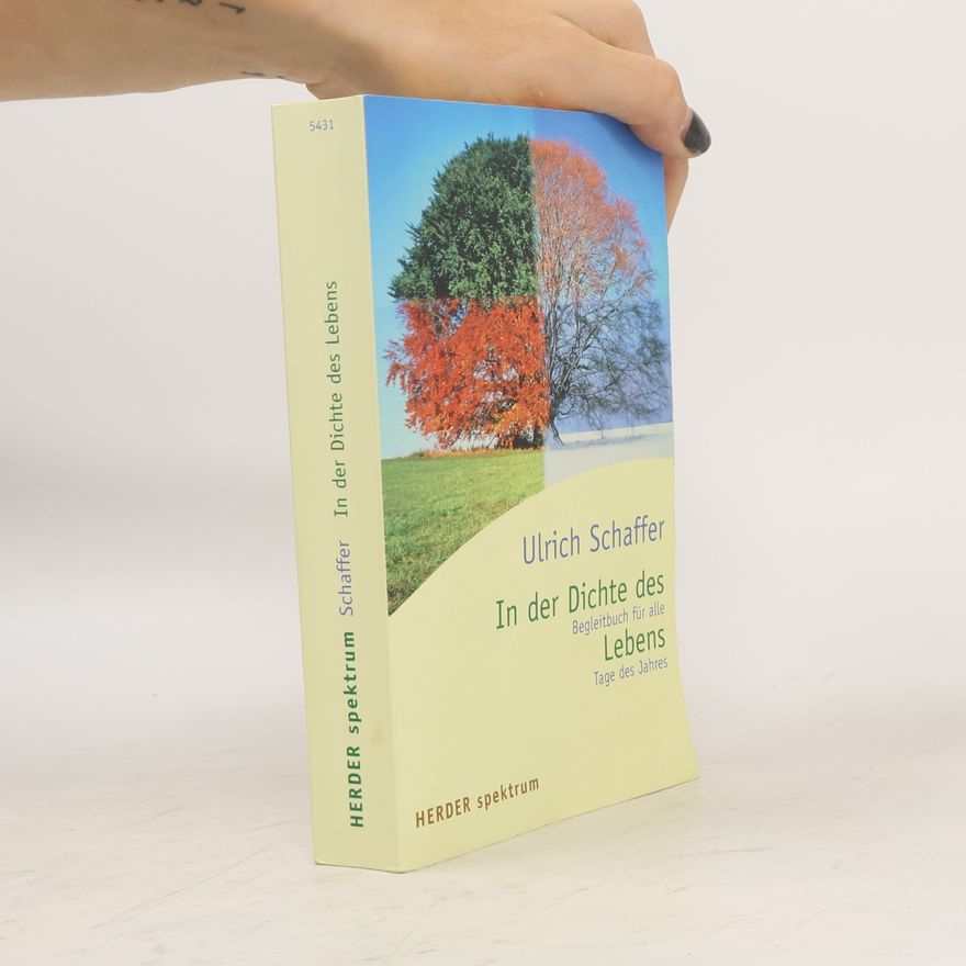 Ulrich Schaffer In der Dichte des Lebens