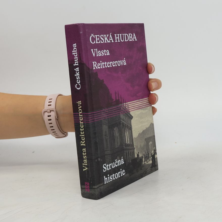 Vlasta Reittererová Česká hudba : stručná historie