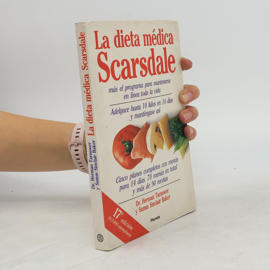 Herman Tarnower La dieta médica Scarsdale/The Complete Scarsdale Medical Diet - 17ª edición, 163.000 ejemplares