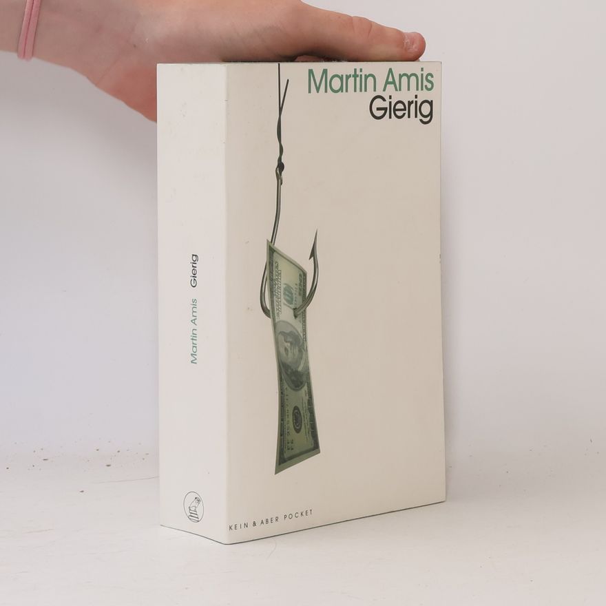 Martin Amis Gierig