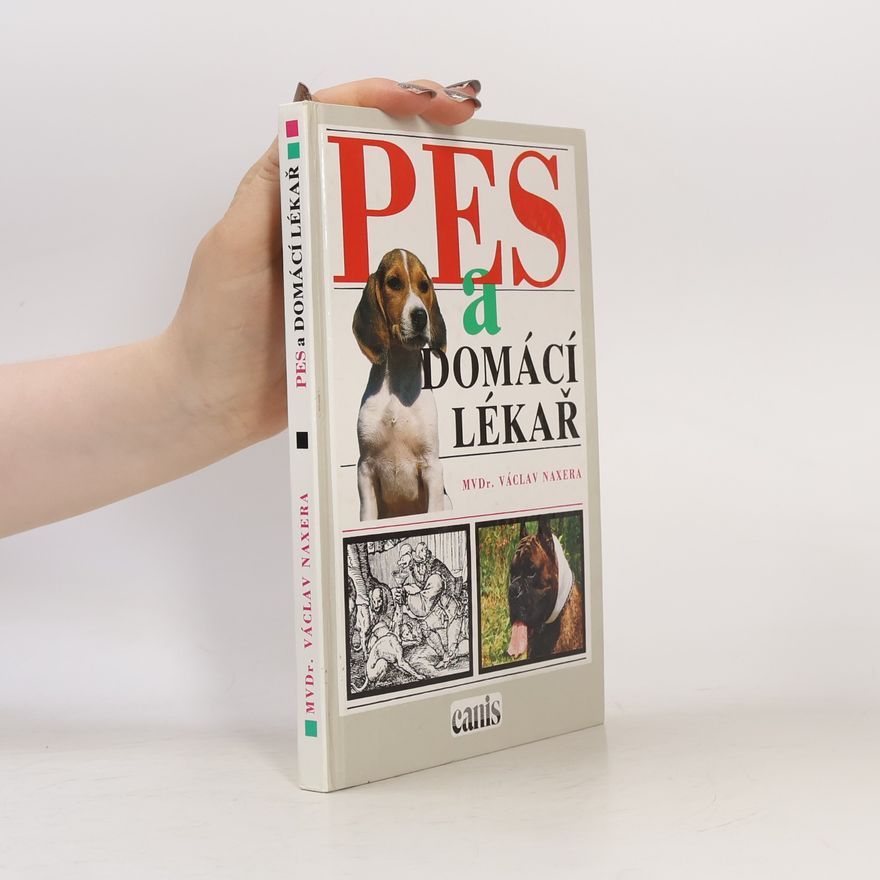 Václav Naxera Pes a domácí lékař