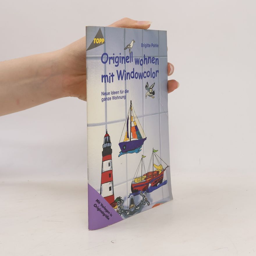 Brigitte Pohle Originell wohnen mit Windowcolor