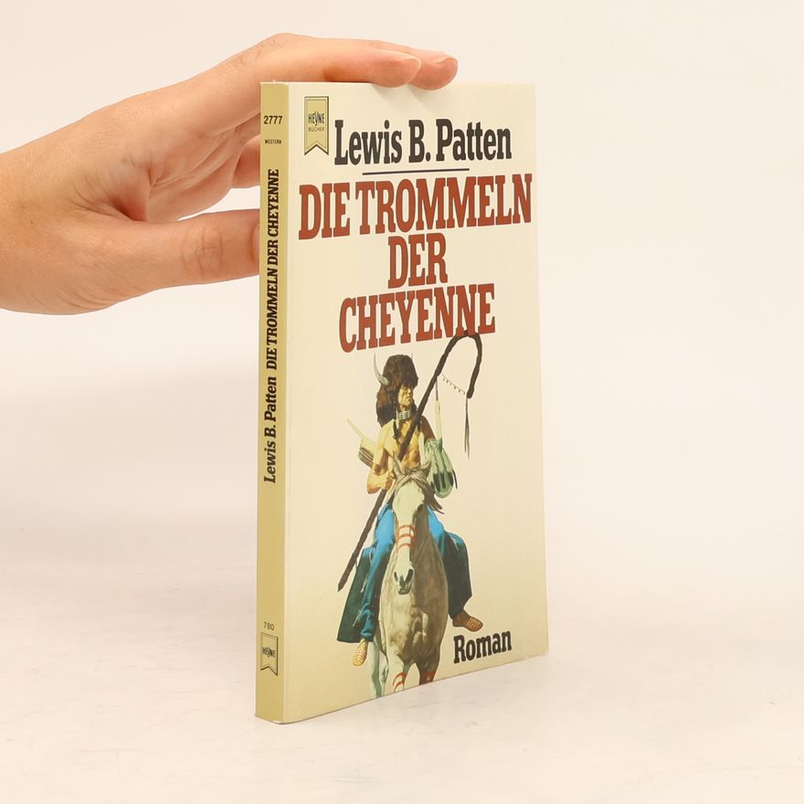 Lewis B. Patten Western - 2777: Die Trommeln der Cheyenne