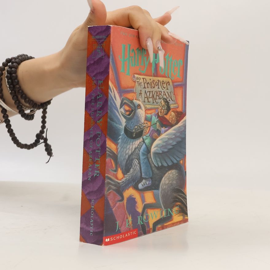J. K. Rowling Harry Potter and the prisoner of Azkaban