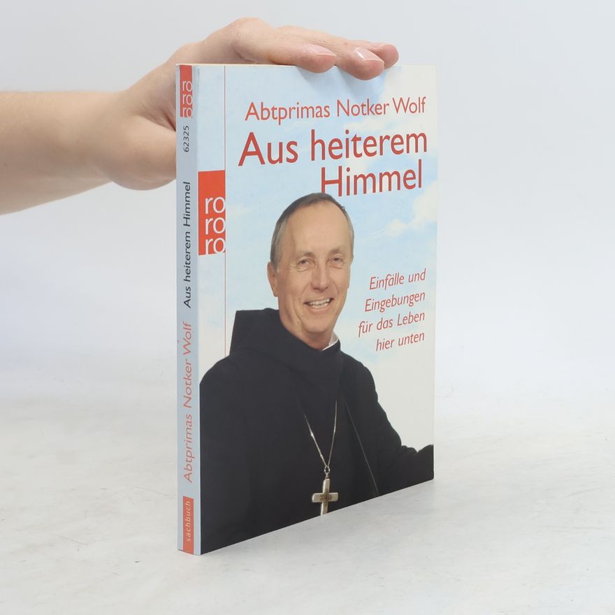Notker Wolf Aus heiterem Himmel