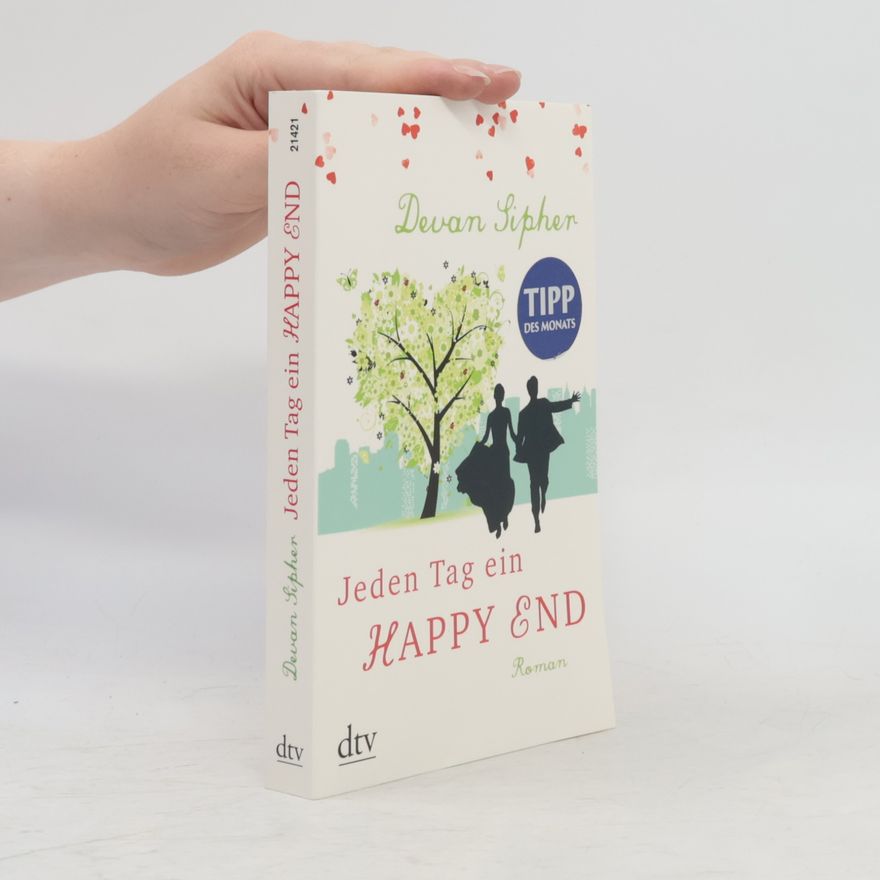 Devan Sipher Jeden Tag ein Happy End