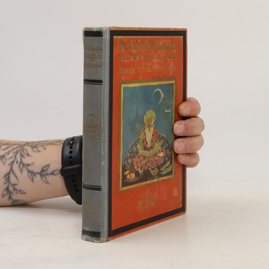 Helmut Skarbina Die schönsten Märchen der Weltliteratur, die unsere Jugend kennen sollte