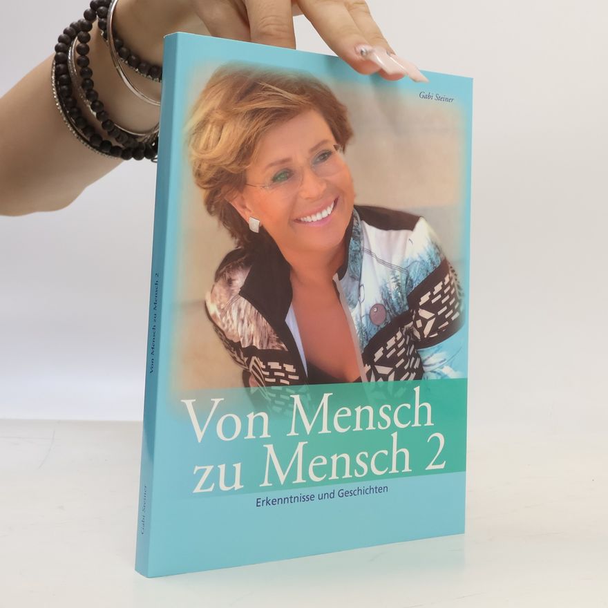 Gabi Steiner Von Mensch zu Mensch 2