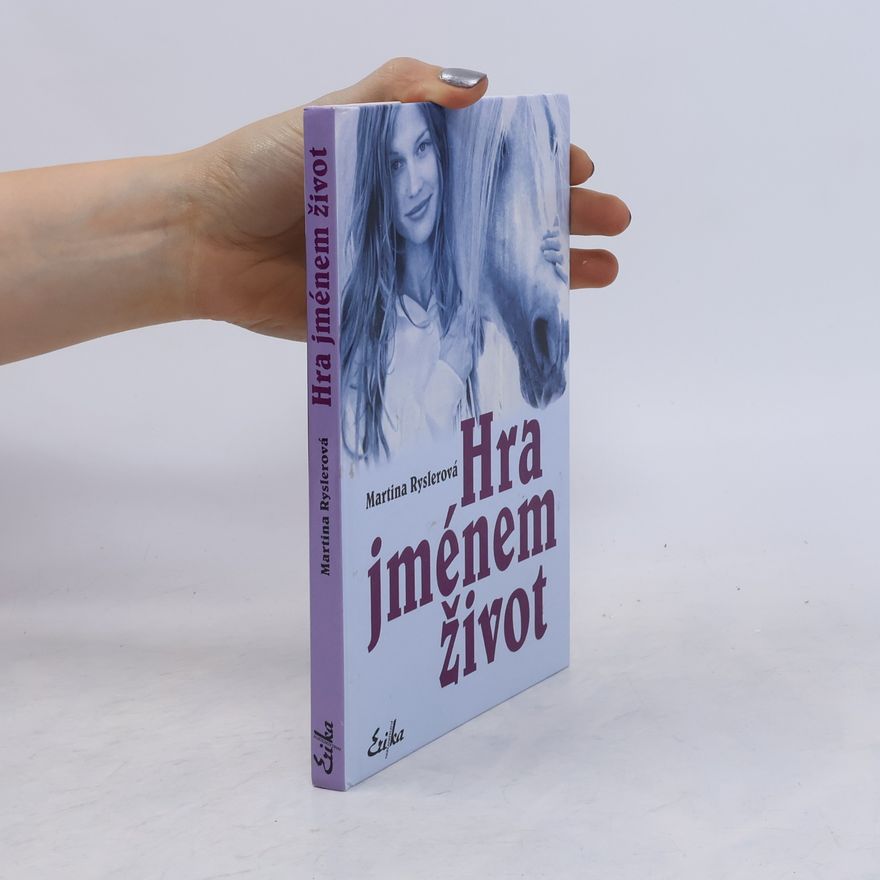 Martina Ryslerová Hra jménem život