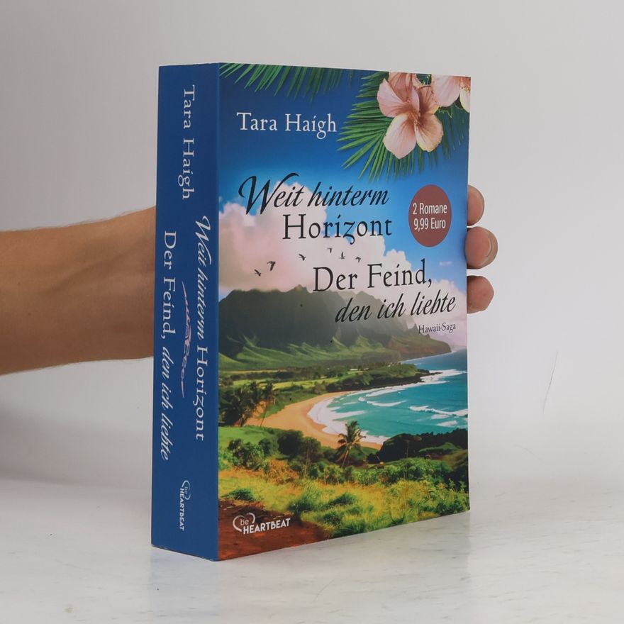 Tara Haigh Weit hintem Horizont. Der Feind den ich liebte