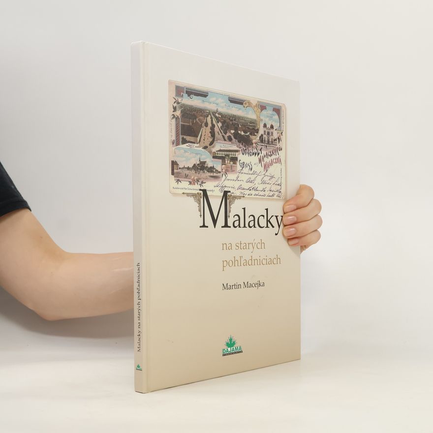Martina Macejka Malacky na starých pohľadniciach