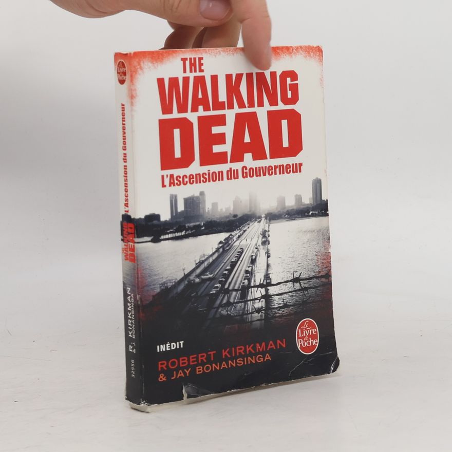 Jay R. Bonansinga The Walking Dead 1. L'Ascension du Gouverneur