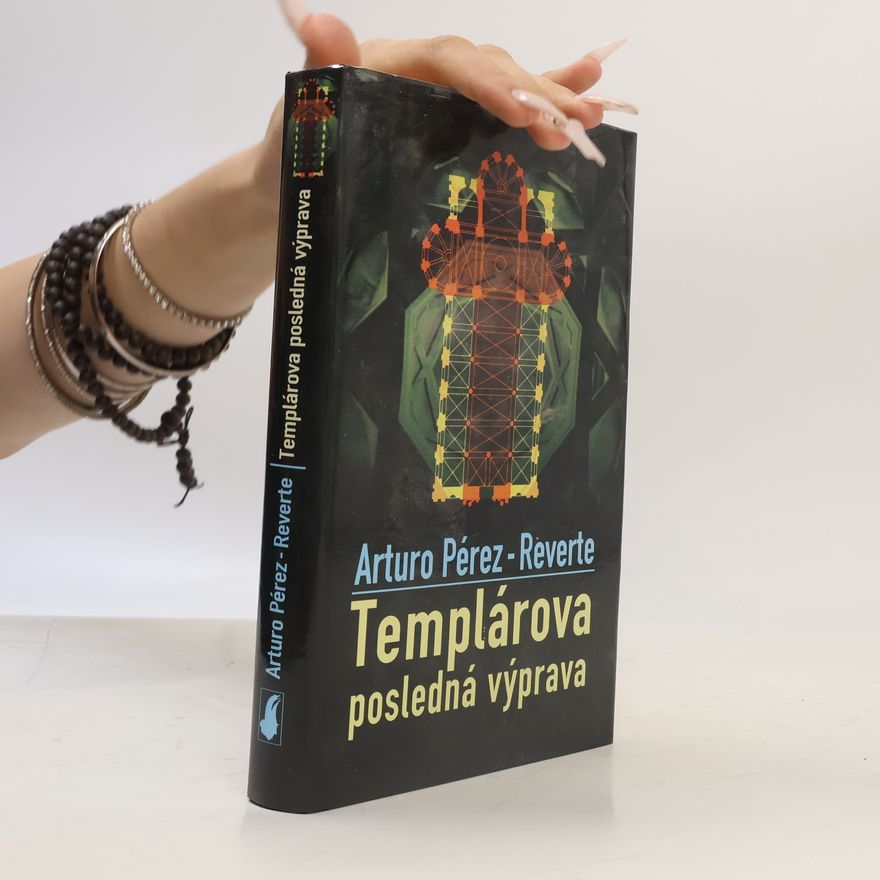 Arturo Pérez-Reverte Templárova posledná výprava