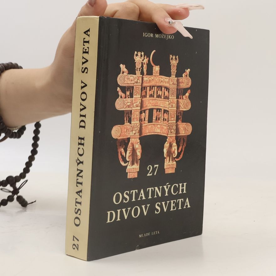 Igor Možejko 27 ostatných divov sveta