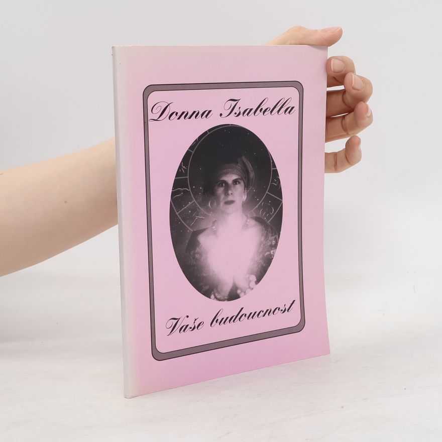 Donna Isabella Donna Isabella. Vaše budoucnost