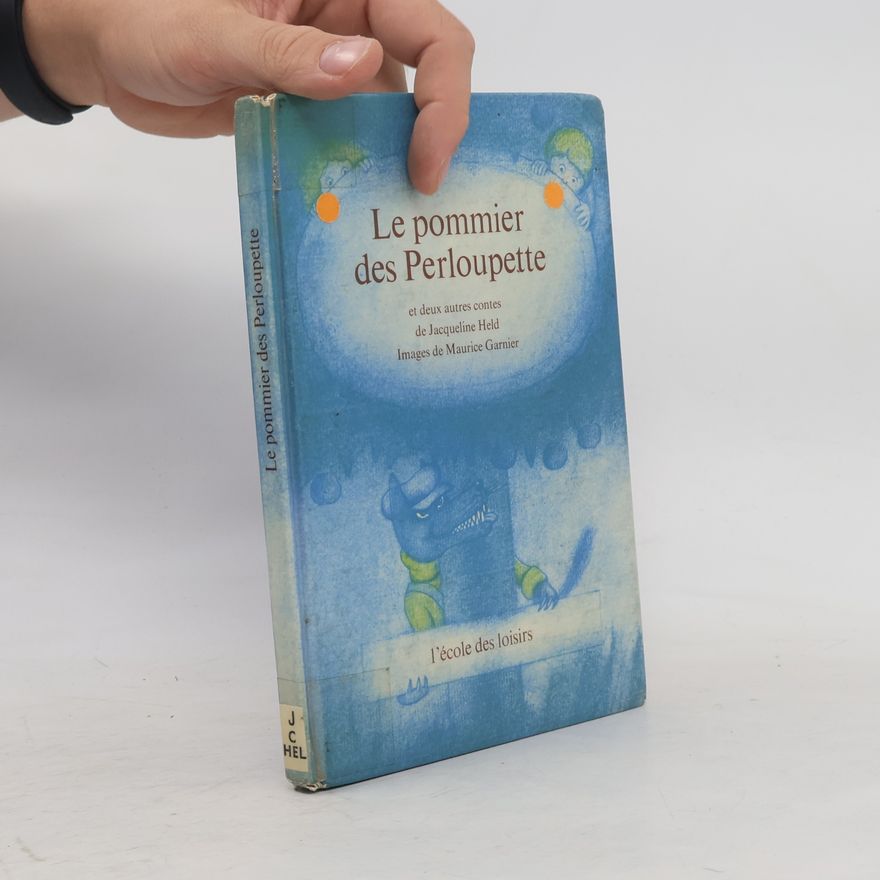 Maurice Garnier Le pommier des Perloupette et deux autres contes