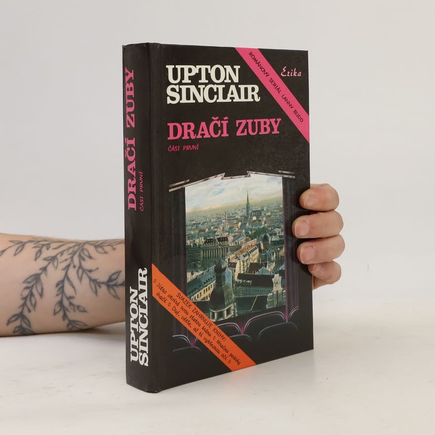 Alois Josef Šťastný Dračí zuby : [románový seriál Lanny Budd]. Část 1