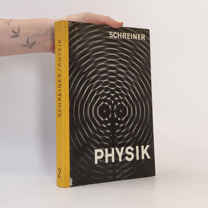 Josef Schreiner Lehrbuch der Physik