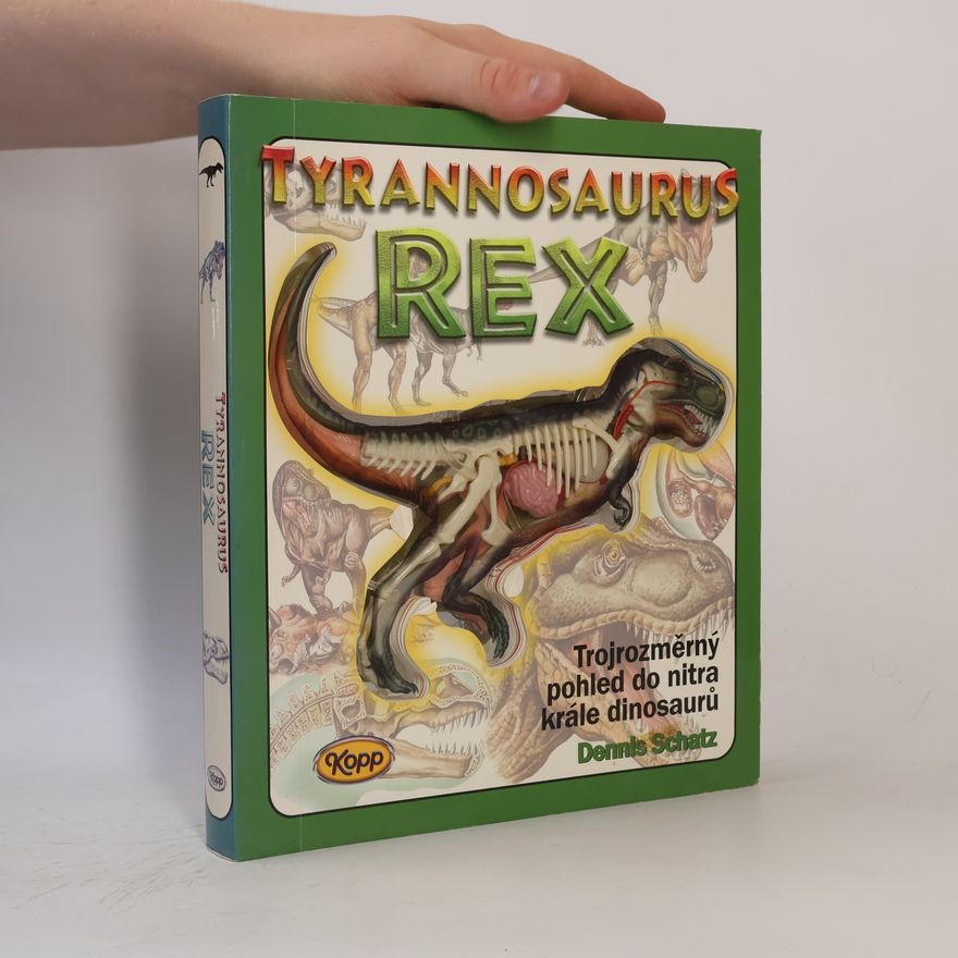 Dennis Schatz Tyrannosaurus Rex 3D