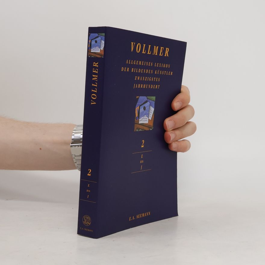 Auteurscollectief Vollmer. Allgemeines Lexikon der bildenden Künstler des 20. Jahrhunderts 2