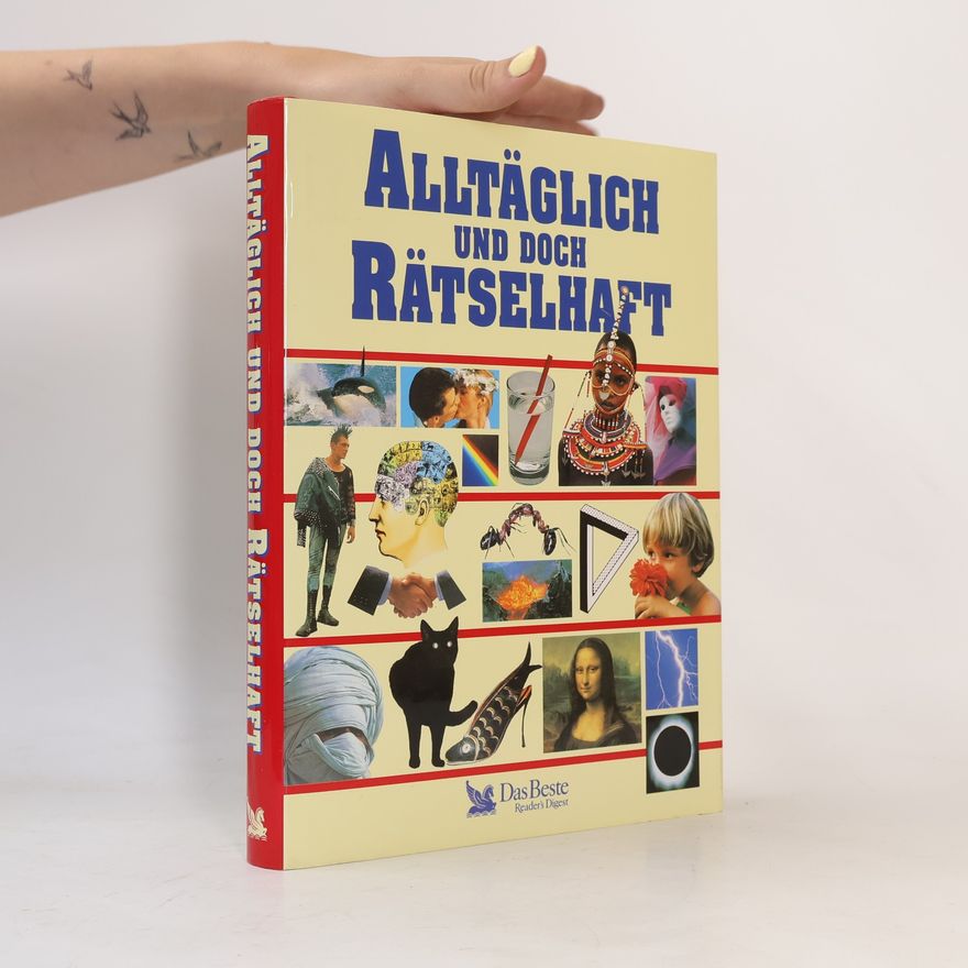 Autorenkollektiv Alltäglich und doch rätselhaft