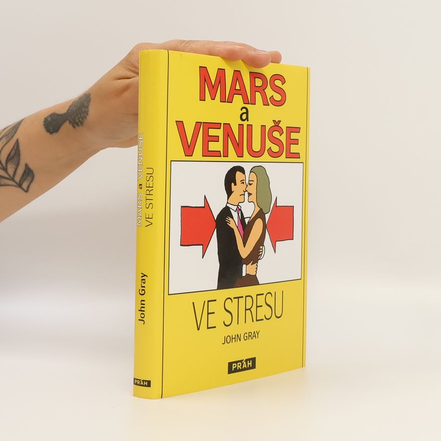John Gray Mars a Venuše ve stresu