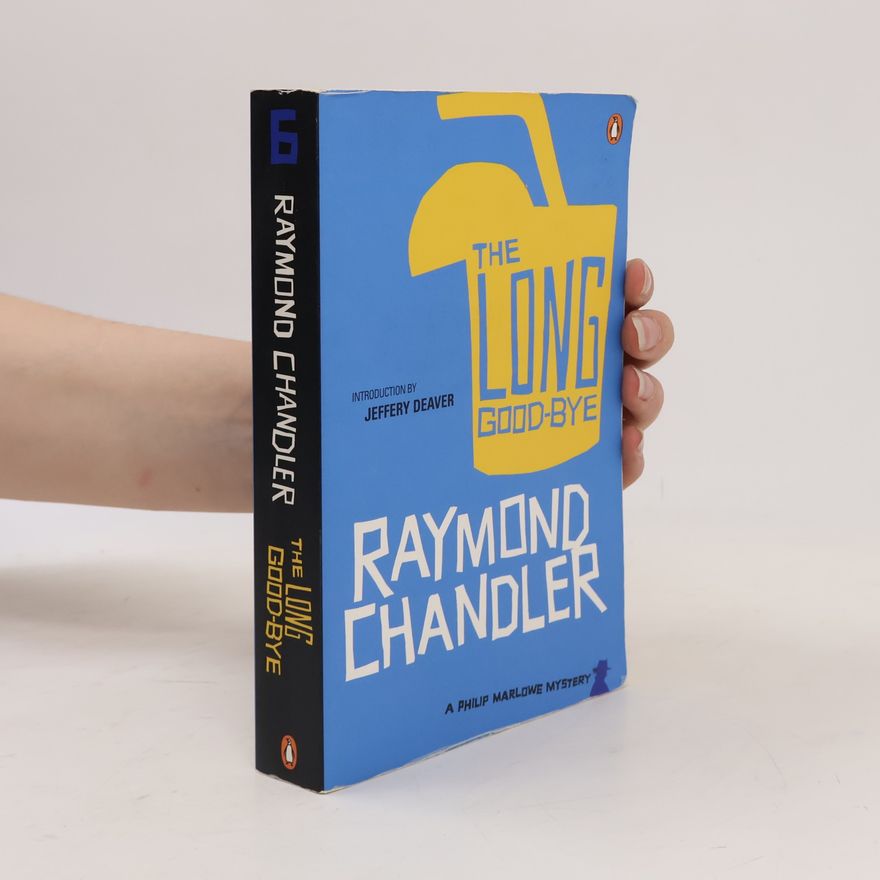 Raymond Chandler The Long Good-bye