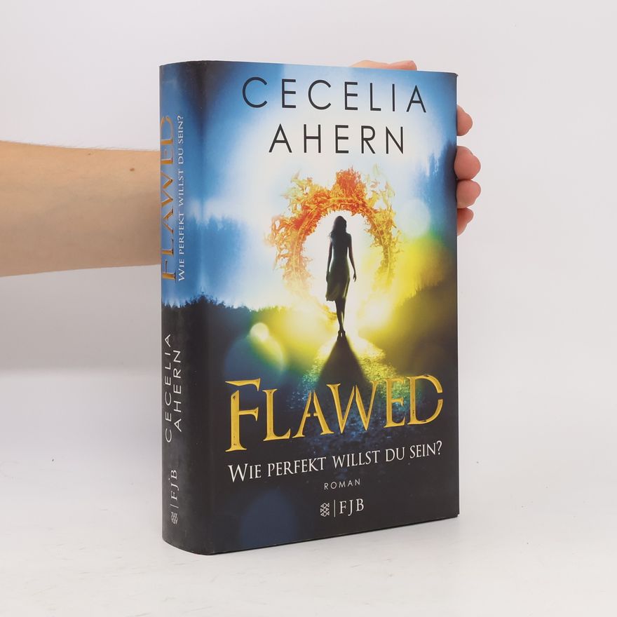 Cecelia Ahern Flawed - wie perfekt willst du sein?