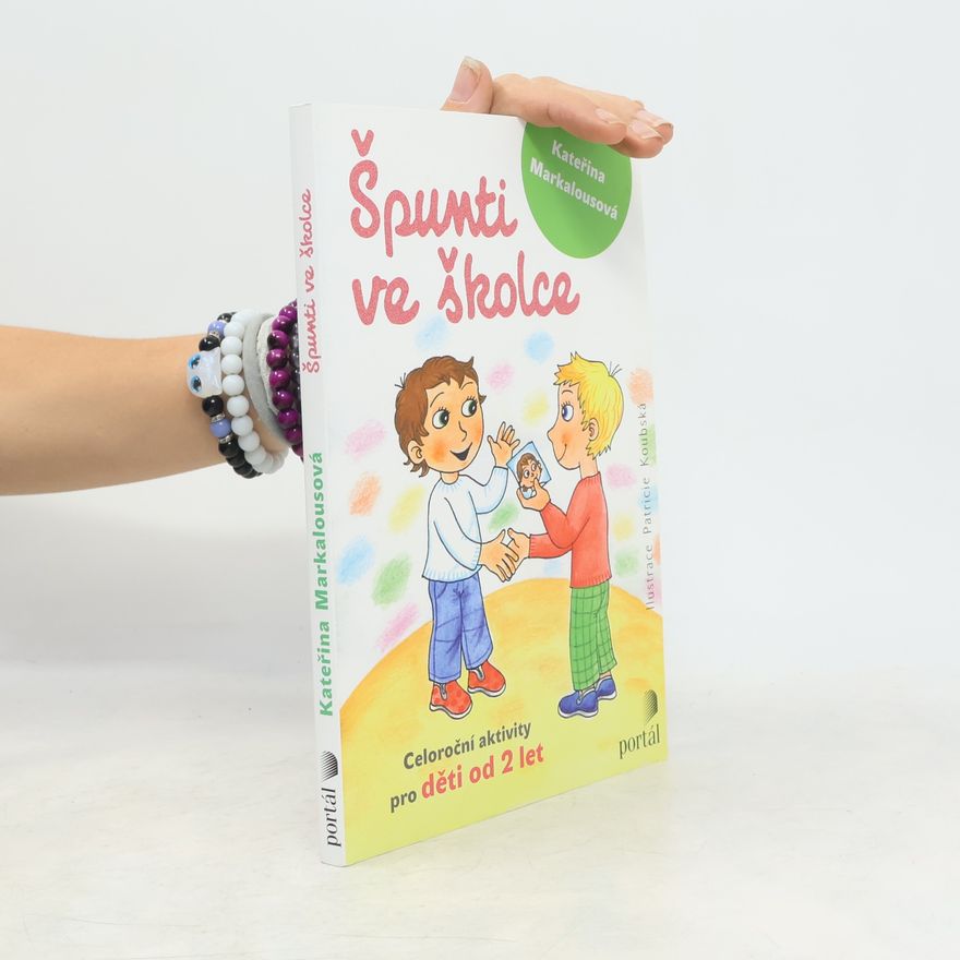 Kateřina Markalousová Špunti ve školce