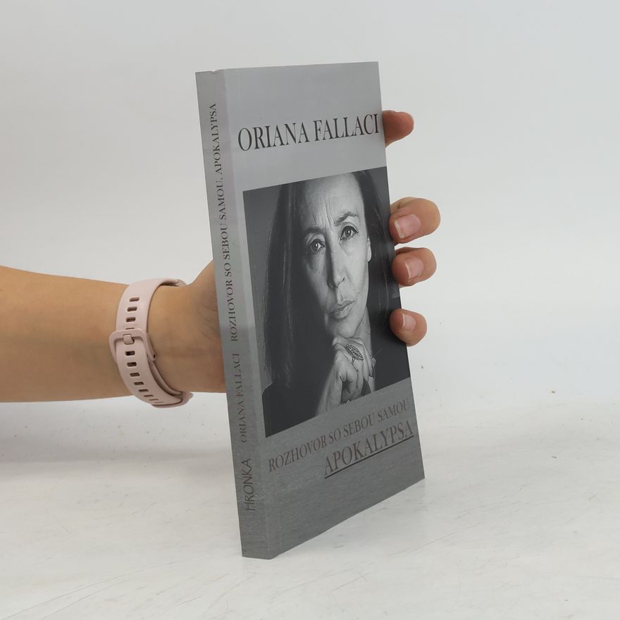 Oriana Fallaci Rozhovor so sebou samou. Apokalypsa