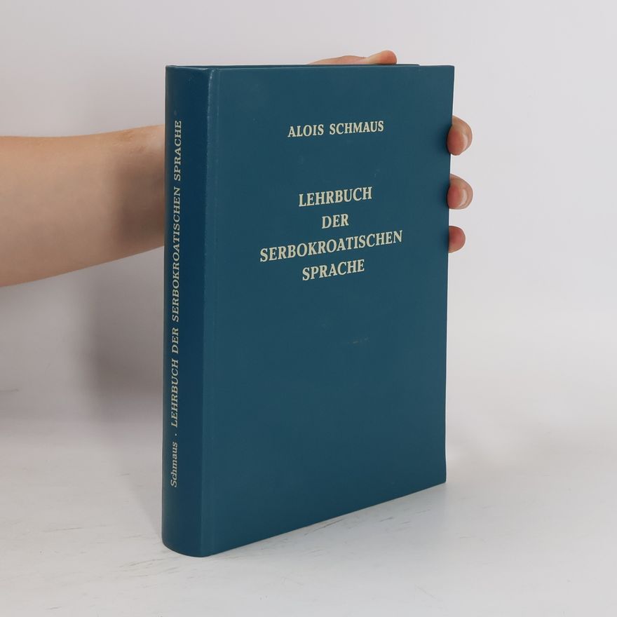 Alois Schmaus Lehrbuch der Serbokroatischen Sprache
