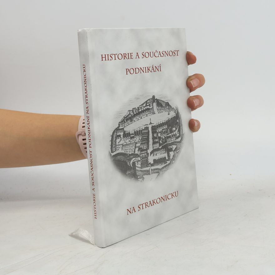 Miroslav Špecián Historie a současnost podnikání na Strakonicku