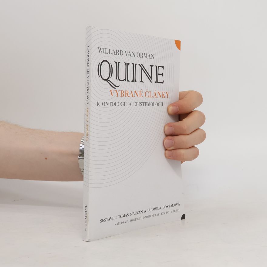 Willard Van Orman Quine Vybrané články k ontologii a epistemologii