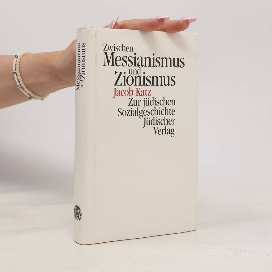 Yaʿak ov Kats Zwischen Messianismus und Zionismus