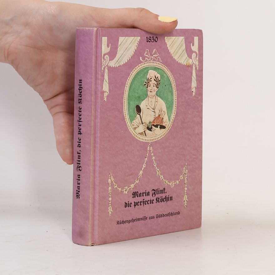 Autorenkollektiv Maria Flint, die perfekte Köchin