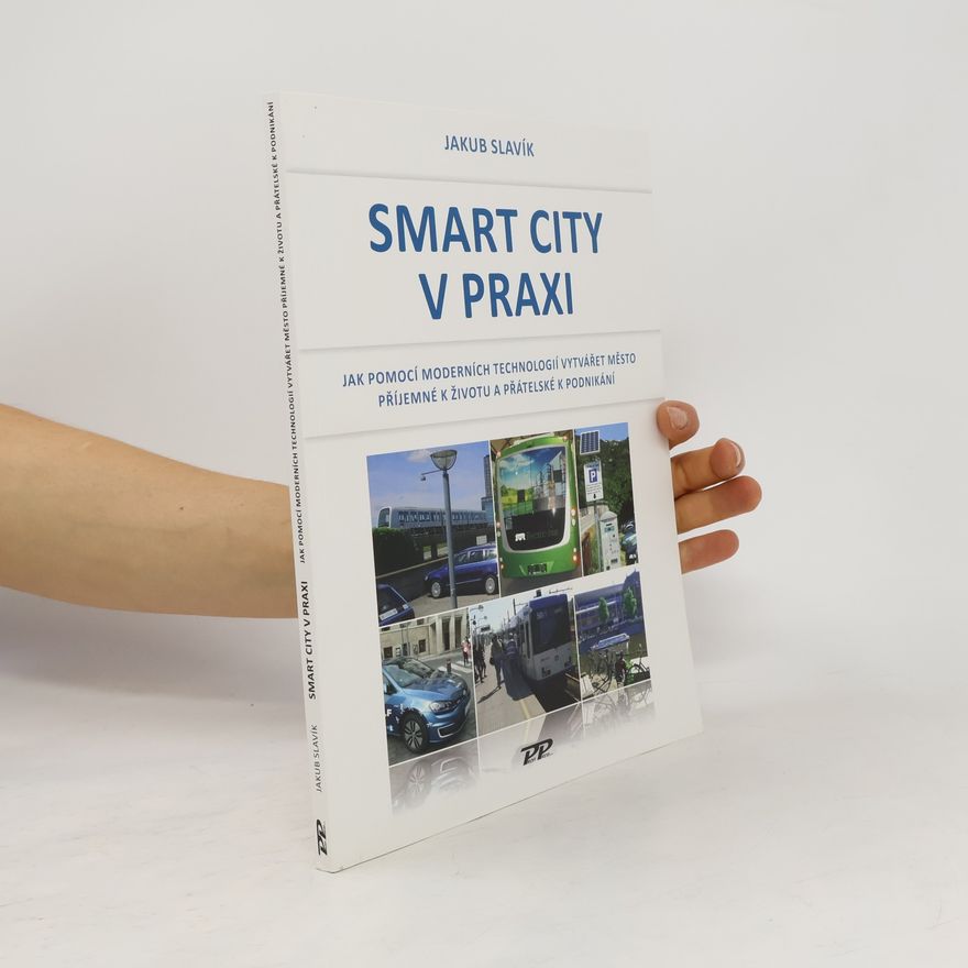 Jakub Slavík Smart city v praxi